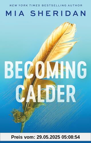 Becoming Calder: A forbidden friends-to-lovers romance (Acadia Doulogy)