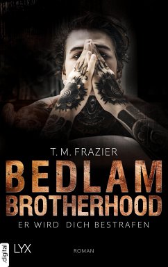 Bedlam Brotherhood - Er wird dich bestrafen (eBook, ePUB) von LYX