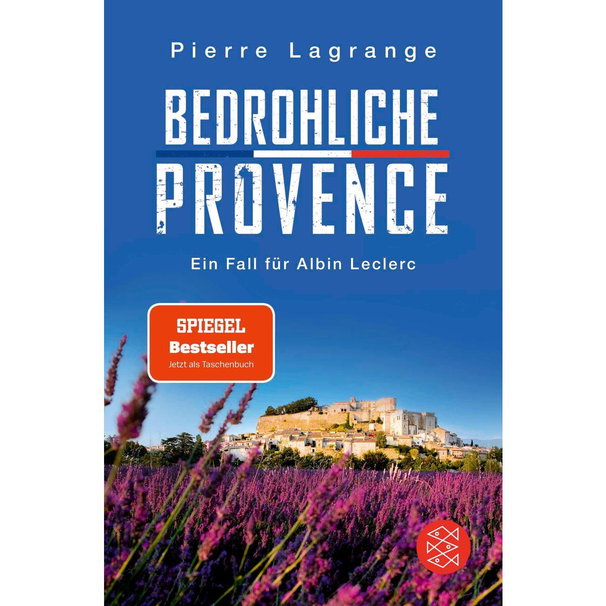Bedrohliche Provence Bedrohliche Provence von FISCHER Taschenbuch