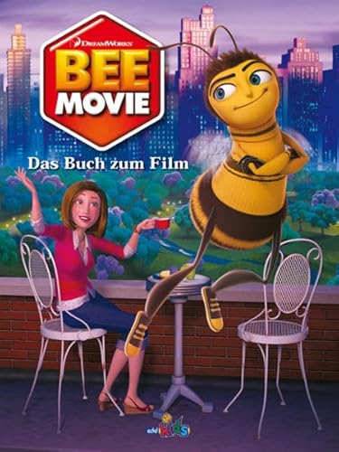 Bee Movie - Das Buch zum Film von Edel Books - ein Verlag der Edel Verlagsgruppe