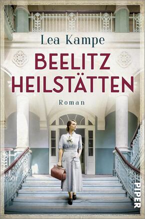 Beelitz Heilstätten - Roman | Historischer Roman über einen Ort mit vielen Geschichten