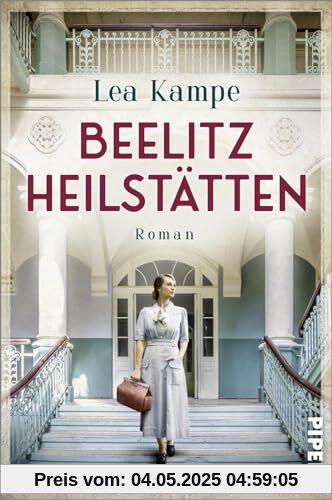 Beelitz Heilstätten: Roman | Historischer Roman über einen Ort mit vielen Geschichten Beelitz Heilstätten: Roman | Historischer Roman über einen Ort mit vielen Geschichten