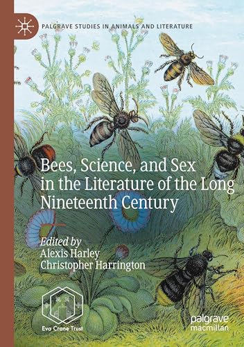 Bees, Science, and Sex in the Literature of the Long Nineteenth Century (Palgrave Studies in Animals and Literature) von MACMILLAN