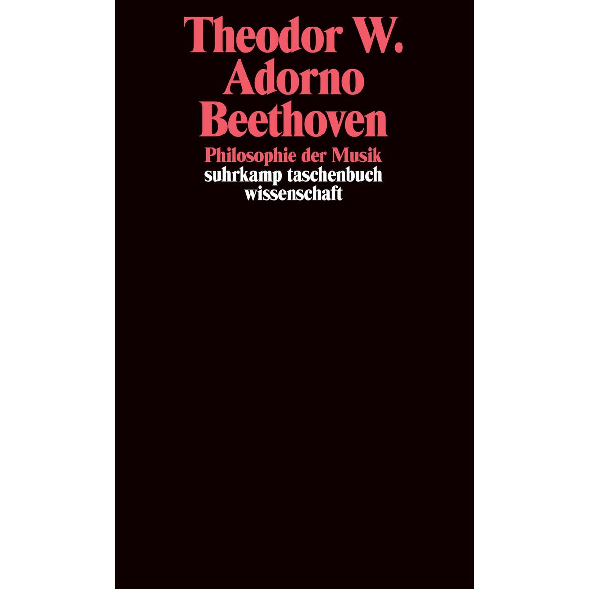 Beethoven - Philosophie der Musik Beethoven - Philosophie der Musik von Suhrkamp Verlag AG