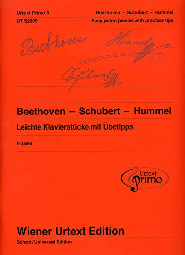 Beethoven - Schubert - Hummel: 26 leichte Klavierstücke mit Übetipps. Band 3. Klavier. (Urtext Primo - ein neues Konzept für den Einstieg in die Klavierliteratur, Band 3)