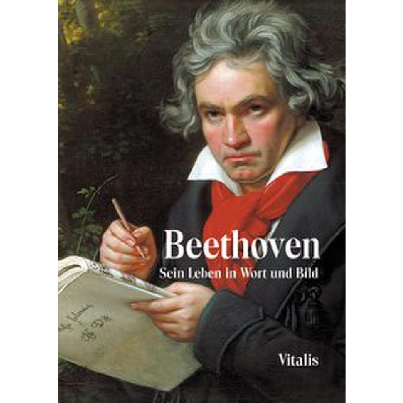 Beethoven | Sein Leben in Wort und Bild