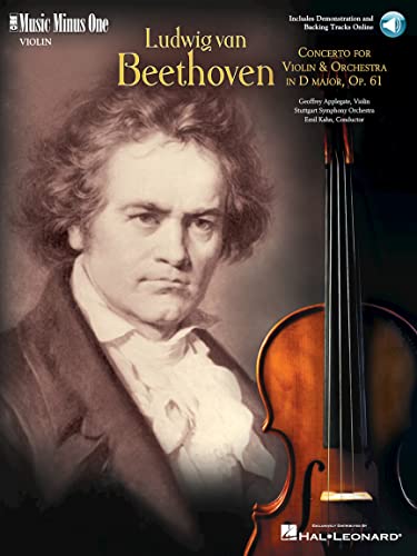 Beethoven - Violin Concerto in D Major, Op. 61: Music Minus One Violin von Music Minus One