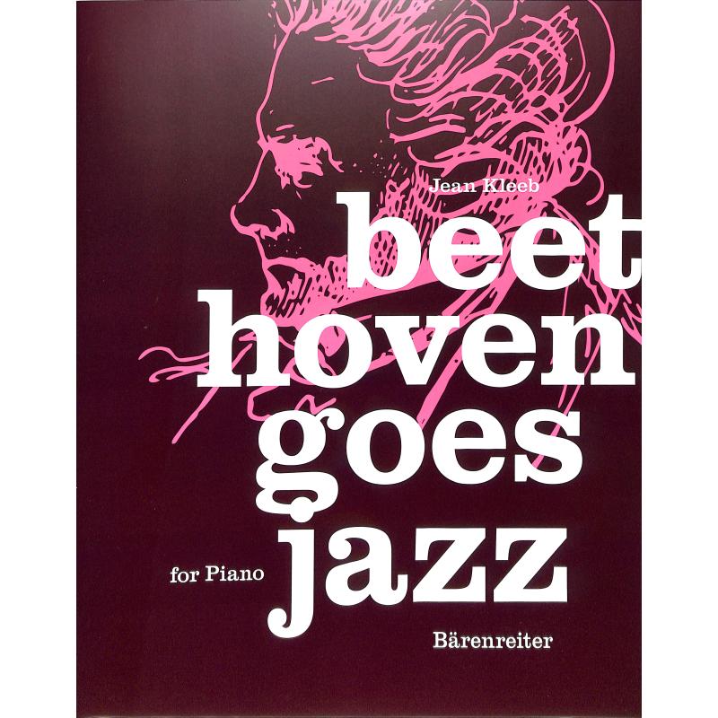 Beethoven goes Jazz Beethoven goes Jazz