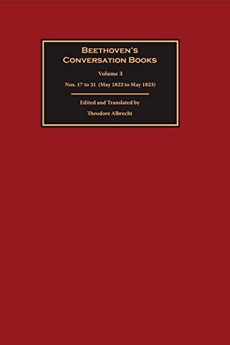 Beethoven's Conversation Books Volume 3: Nos. 17 to 31 (May 1822 to May 1823) von Boydell & Brewer Ltd.