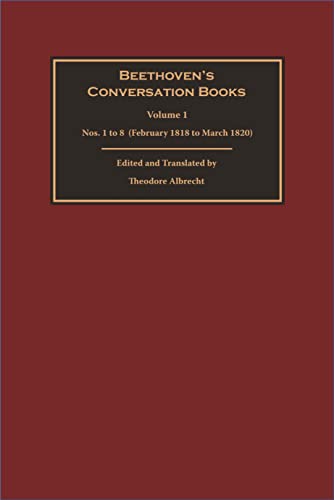 Beethoven's Conversation Books: Nos. 1 to 8 (February 1818 to March 1820) (1)