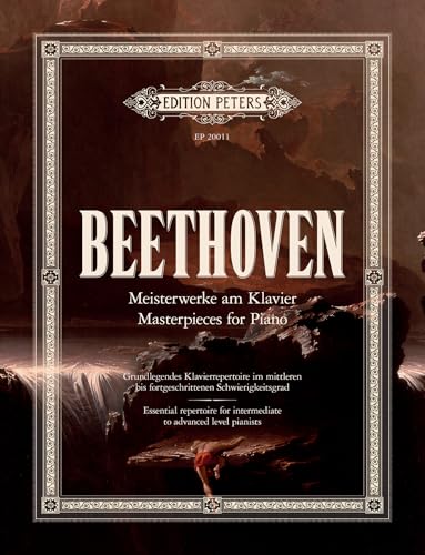 Beethoven: Meisterwerke am Klavier / Masterpieces for Piano Beethoven: Meisterwerke am Klavier / Masterpieces for Piano von Edition Peters