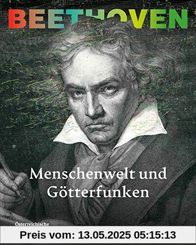 Beethoven: Menschenwelt und Götterfunken Beethoven: Menschenwelt und Götterfunken
