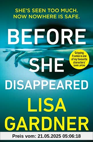Before She Disappeared: From the bestselling thriller writer Before She Disappeared: From the bestselling thriller writer