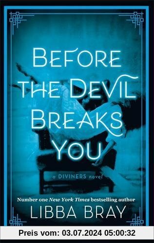 Before the Devil Breaks You: Diviners Series: Book 03