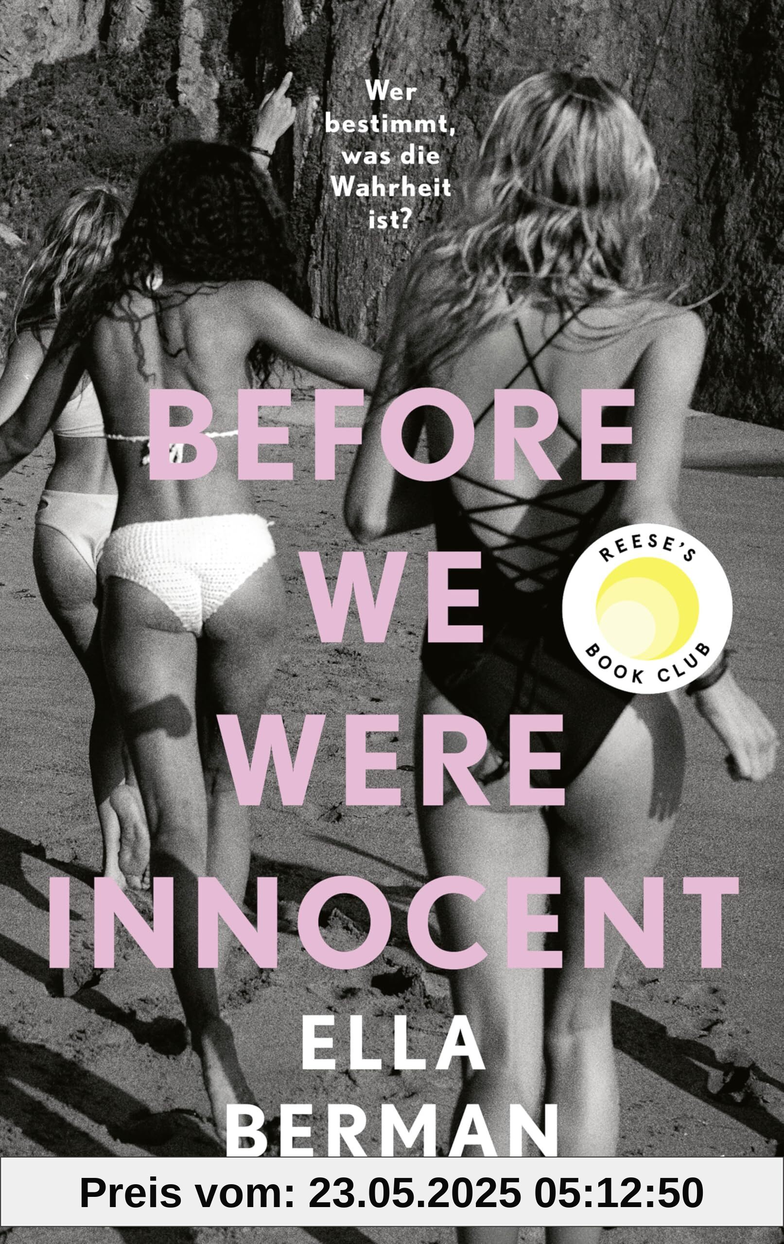Before we were innocent: Roman | Ein aufwühlender Roman über die tiefen, komplexen Bindungen unter Teenagern und wie sie unser Leben prägen