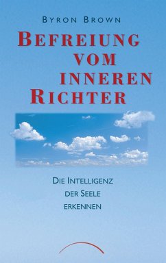 Befreiung vom inneren Richter (eBook, ePUB) von Kamphausen Media GmbH