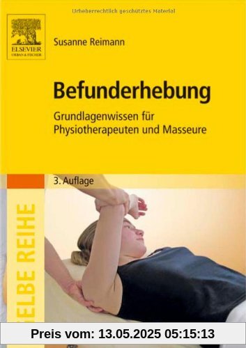 Befunderhebung: Grundlagenwissen für Physiotherapeuten und Masseure