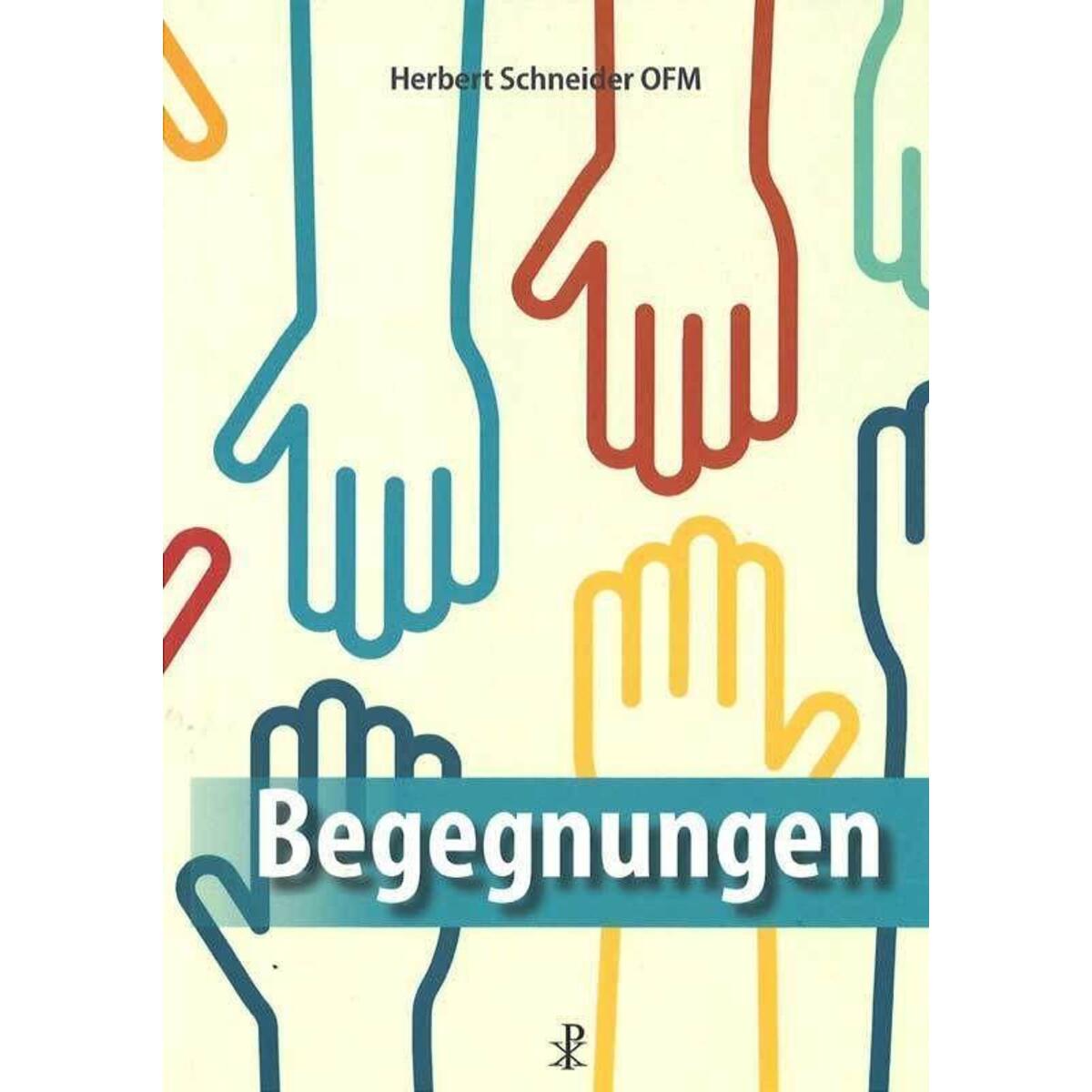 Begegnungen Begegnungen von Christiana Verlag