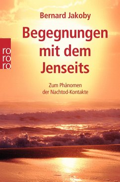 Begegnungen mit dem Jenseits von Rowohlt TB. / Rowohlt Taschenbuch Verlag