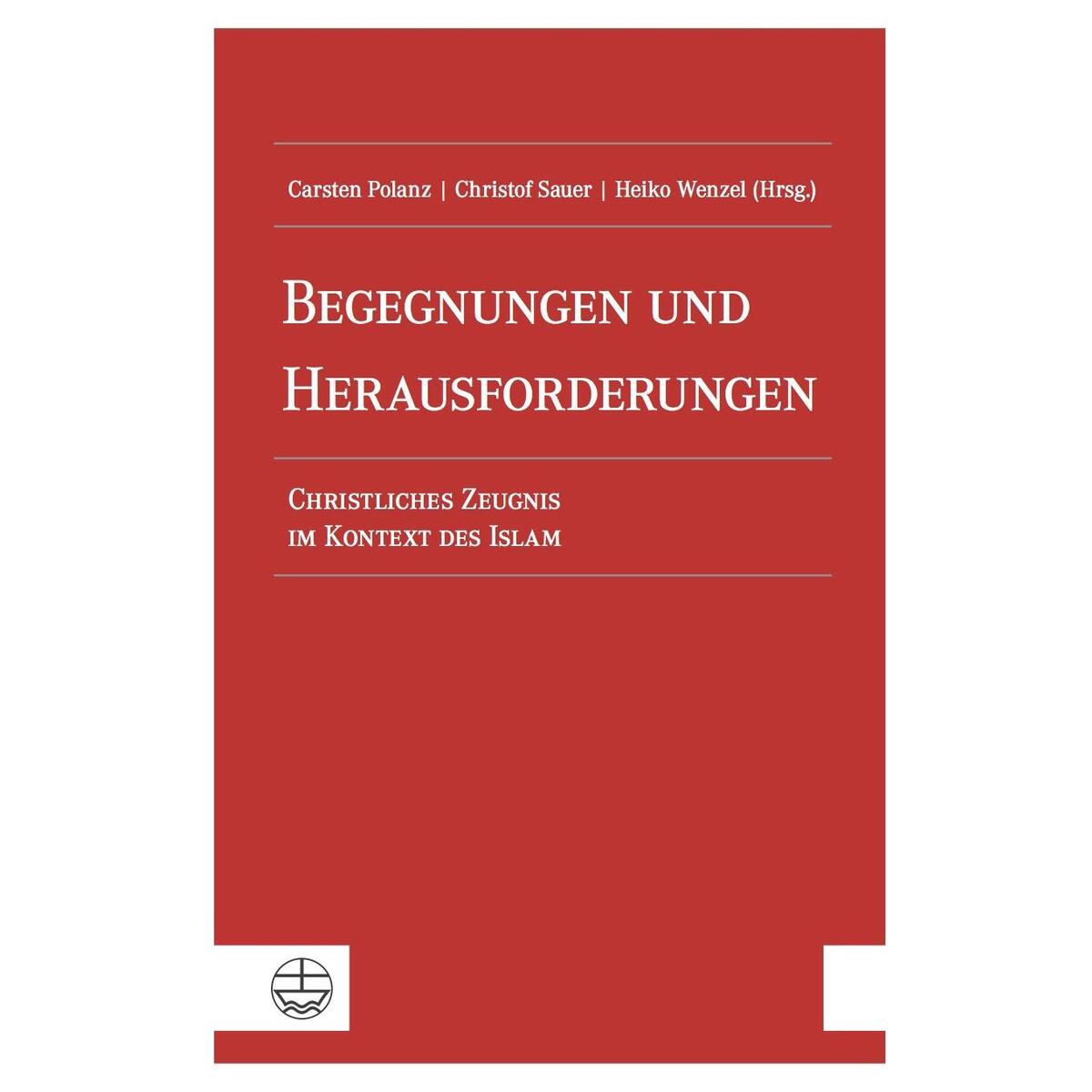 Begegnungen und Herausforderungen Begegnungen und Herausforderungen von Evangelische Verlagsansta