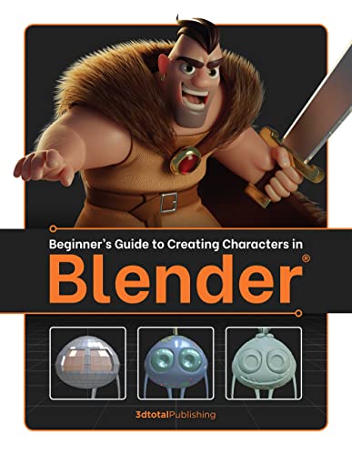 Beginner’s Guide to Creating Characters in Blender von 3DTotal Publishing