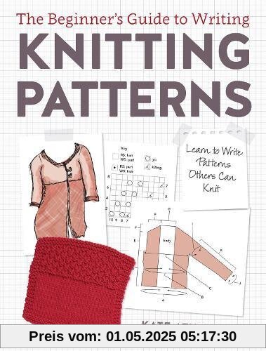 Beginner's Guide to Writing Knitting Patterns Beginner's Guide to Writing Knitting Patterns