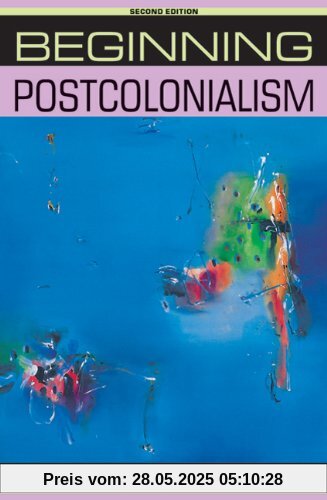 Beginning Postcolonialism (Beginnings)
