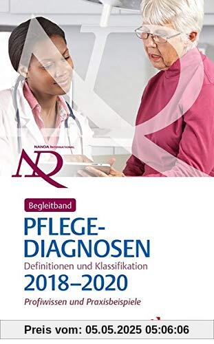 Begleitband zu NANDA-I-Pflegediagnosen: Definitionen und Klassifikation 2018-2020 Begleitband zu NANDA-I-Pflegediagnosen: Definitionen und Klassifikation 2018-2020