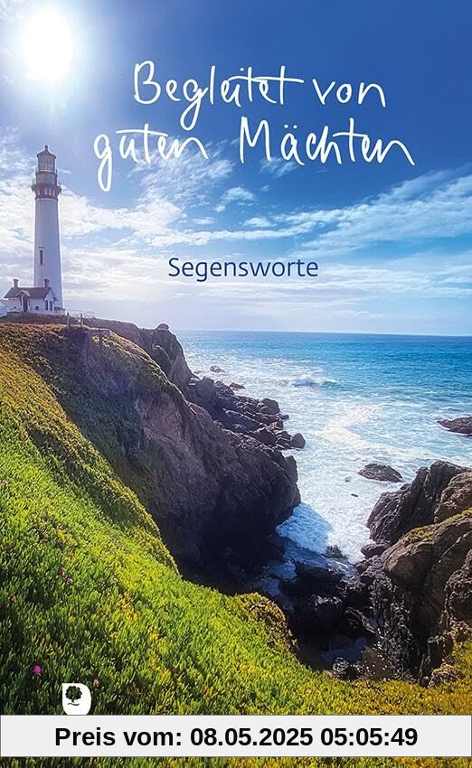 Begleitet von guten Mächten: Segensworte (Präsent Premium)