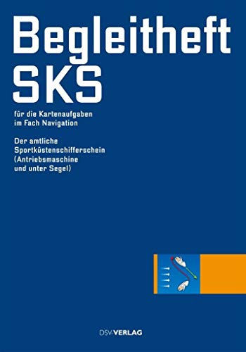 Begleitheft SKS: für die Kartenaufgaben im Fach Navigation