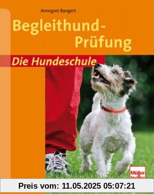 Begleithund-Prüfung (Die Hundeschule)