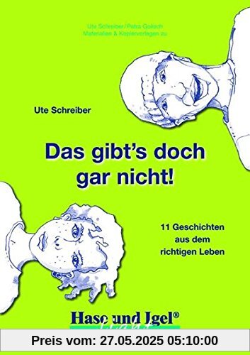 Begleitmaterial: Das gibt's doch gar nicht Begleitmaterial: Das gibt's doch gar nicht