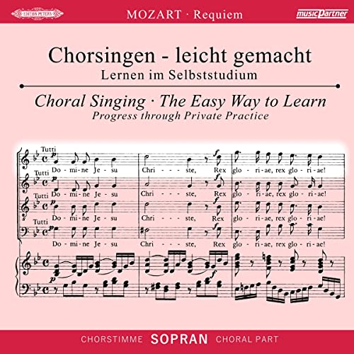 Begleitungen zum eigenen Musizieren - Chorsingen leicht gemachtMozart,Requiem Sopran
