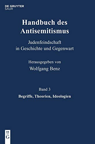 Begriffe, Theorien, Ideologien (Handbuch des Antisemitismus)