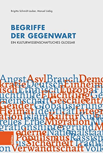 Begriffe der Gegenwart: Ein kulturwissenschaftliches Glossar von Brill Österreich Ges.m.b.H.