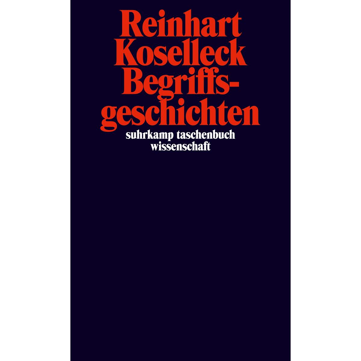 Begriffsgeschichten Begriffsgeschichten von Suhrkamp Verlag
