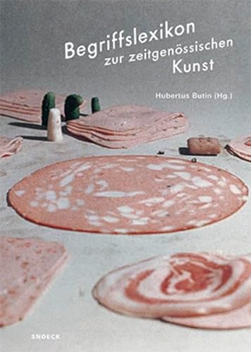 Begriffslexikon zur zeitgenössischen Kunst von Snoeck Verlagsges.