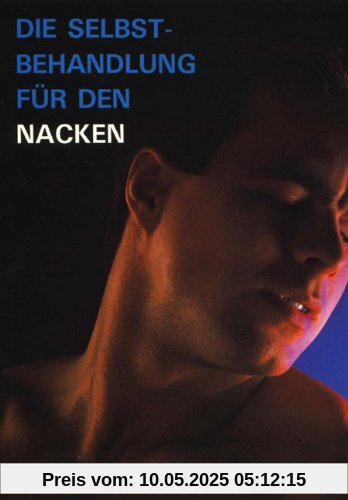 Behandle deinen Nacken selbst Behandle deinen Nacken selbst