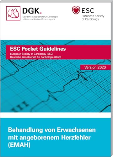Behandlung von Erwachsenen mit angeborenem Herzfehler (EMAH) (Pocket-Leitlinien / Publikationen von Fachgesellschaften) von Börm Bruckmeier