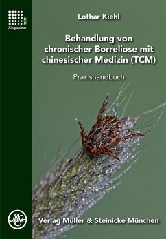 Behandlung von chronischer Borreliose mit chinesischer Medizin von Müller & Steinicke