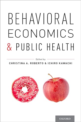 Behavioral Economics and Public Health von OUP USA