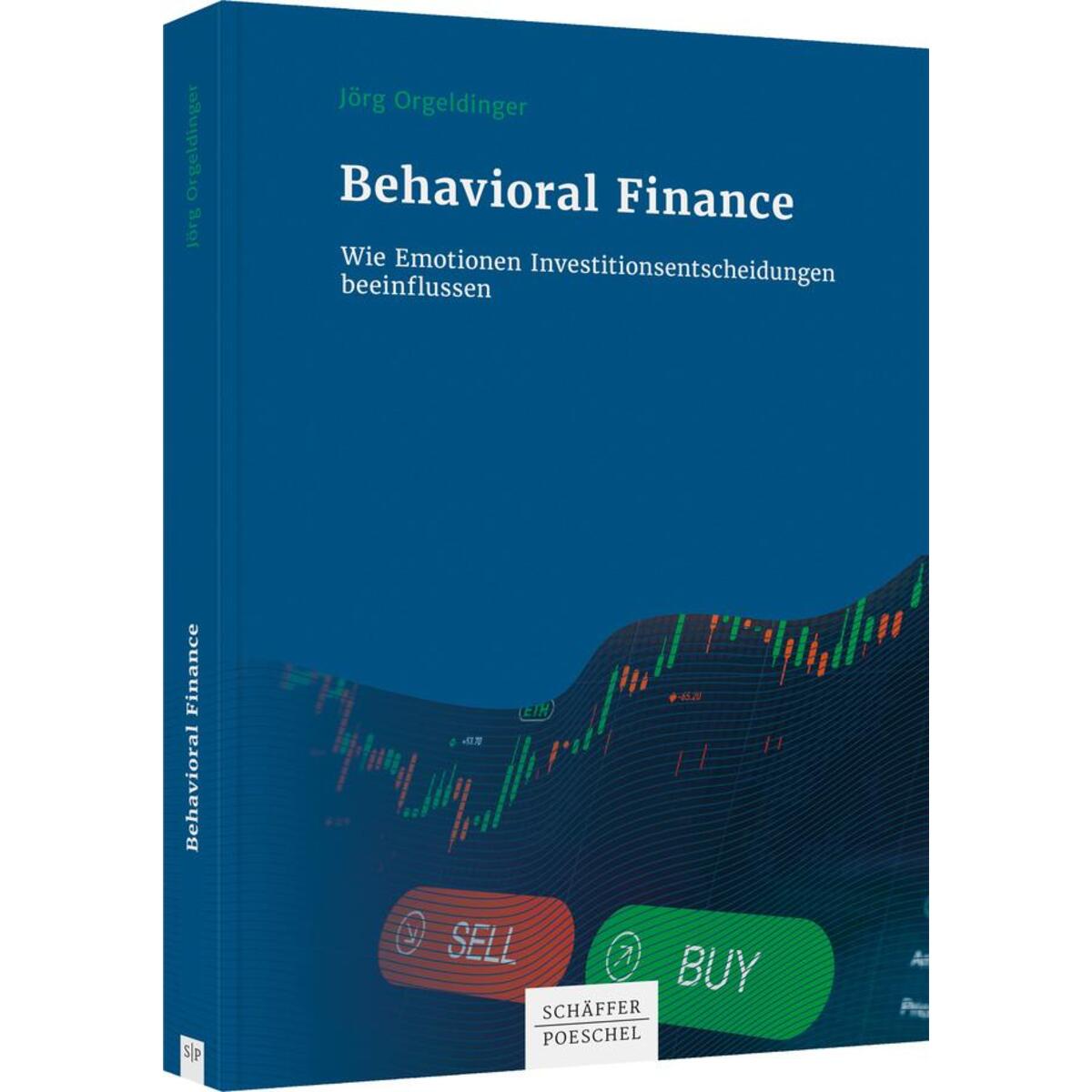 Behavioral Finance Behavioral Finance von Schäffer-Poeschel Verlag