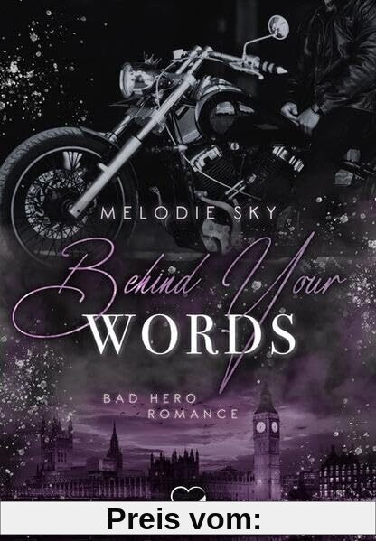 Behind your Words: Bad Hero Romance (Behind your Secrets)