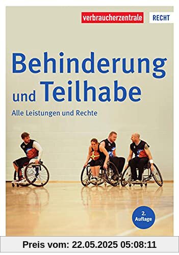 Behinderung und Teilhabe: Alle Leistungen und Rechte (Reihe Recht)