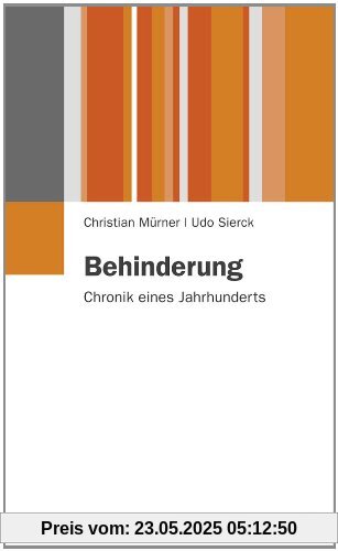 Behinderung: Chronik eines Jahrhunderts (Juventa Paperback)