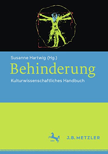 Behinderung: Kulturwissenschaftliches Handbuch