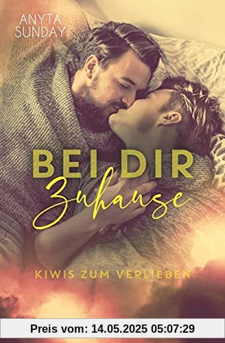 Bei Dir Zu Hause (Kiwis zum Verlieben, Band 2)