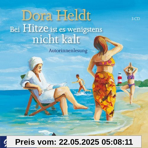 Bei Hitze ist es wenigstens nicht kalt Bei Hitze ist es wenigstens nicht kalt