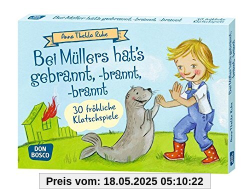 Bei Müllers hat's gebrannt, -brannt, -brannt: 30 fröhliche Klatschspiele (Spielen - Lernen Freude haben. 30 tolle Ideen für Kindergruppenauf DIN A5-Karten)
