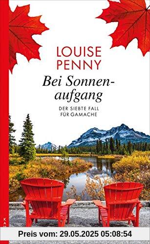 Bei Sonnenaufgang: Der siebte Fall für Gamache (Ein Fall für Gamache)